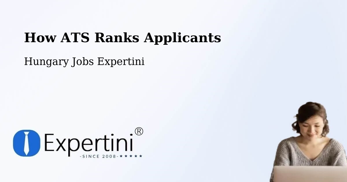 How ATS Ranks Applicants - Hungary Jobs Expertini